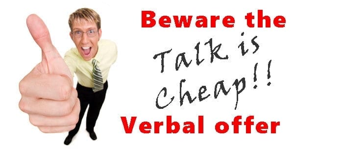 Sellers beware of verbal offer.