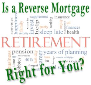 is a reverse mortgage right for me