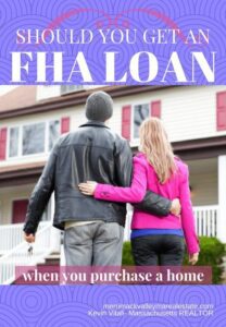 Should You Get An FHA Loan