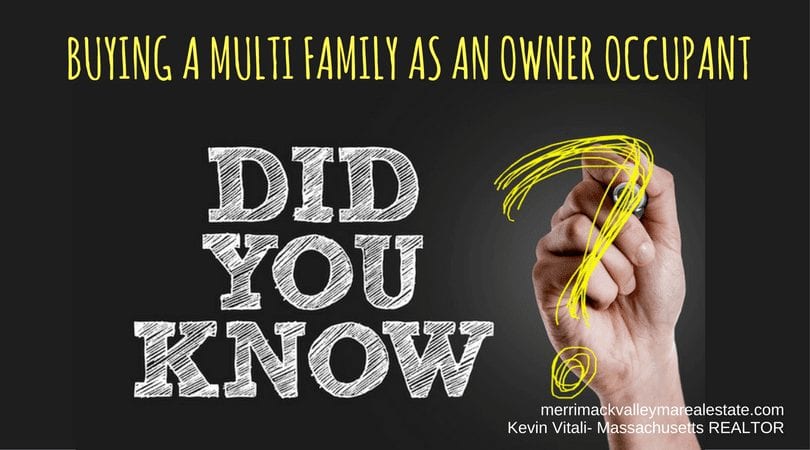 BUYING A MULTI FAMILY AS AN OWNER OCCUPANT