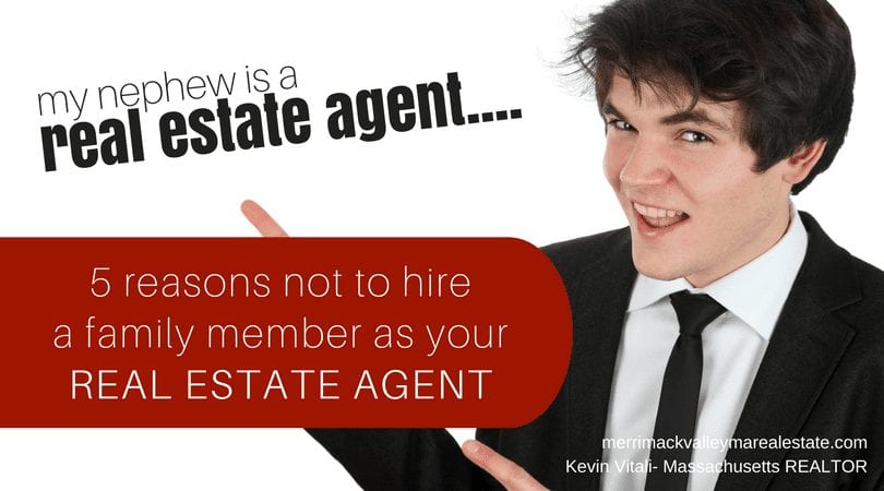 hiring a family member as your real estate agent