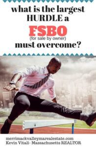 Largest hurdle for a FSBO