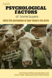 How Psychological Factors of Home Buyers Affect the Perception of Your Homes List Price