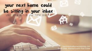 home buyer email alerts Massachusetts Buyer's Agent