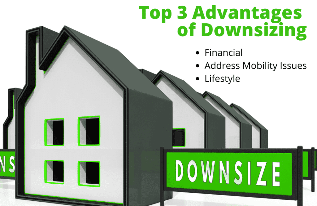 Downsizing your home advantages