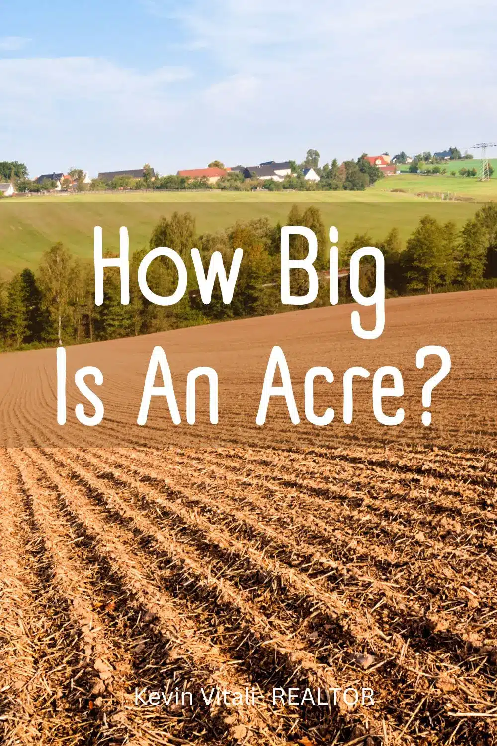 How Big Is An Acreage