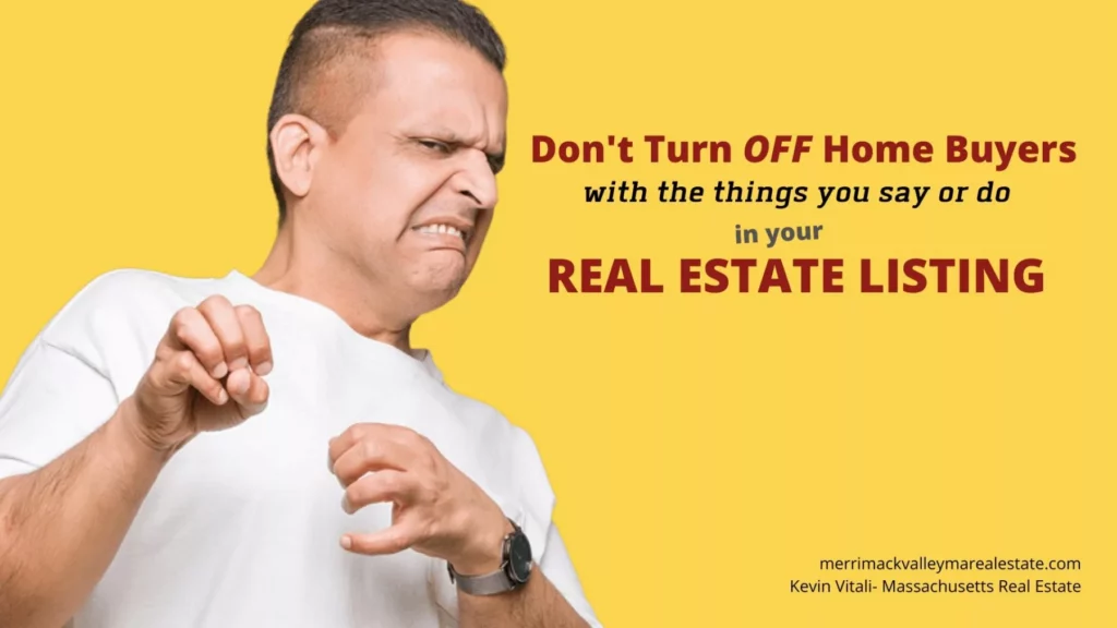 things to never say or do in a real estate listing