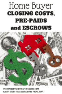 Home Buyer closing costs prepaids and escrow