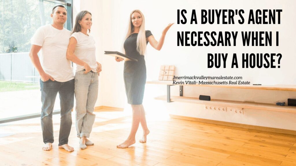 is a buyer's agent necessary when buying a home