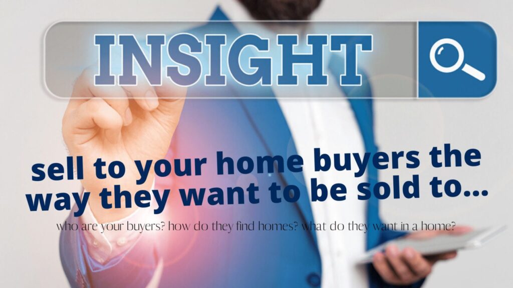 Insight into today's home buyers