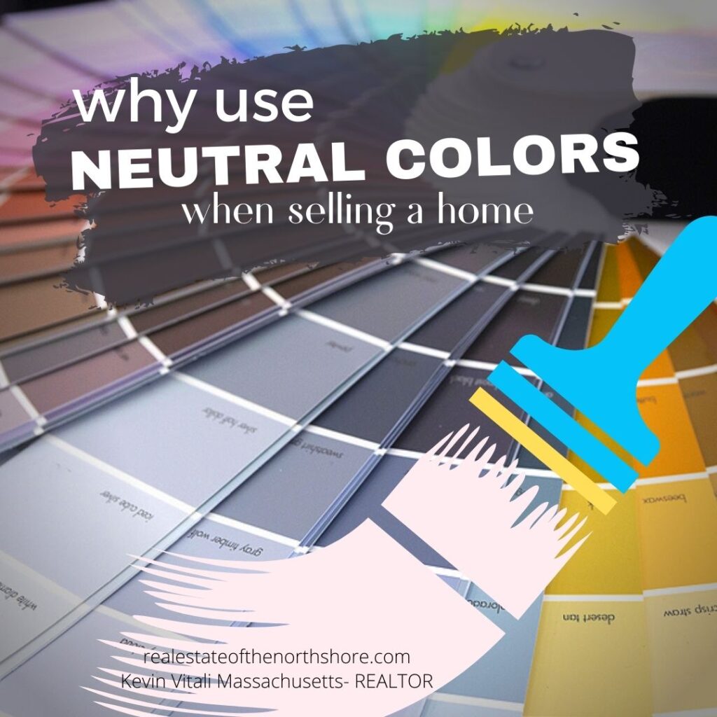 the importance of neutral paint colors when selling your Haverhill MA Home