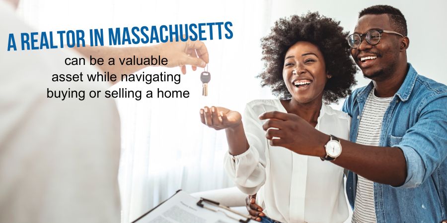 a REALTOR in Massachusetts helping with buying a home.