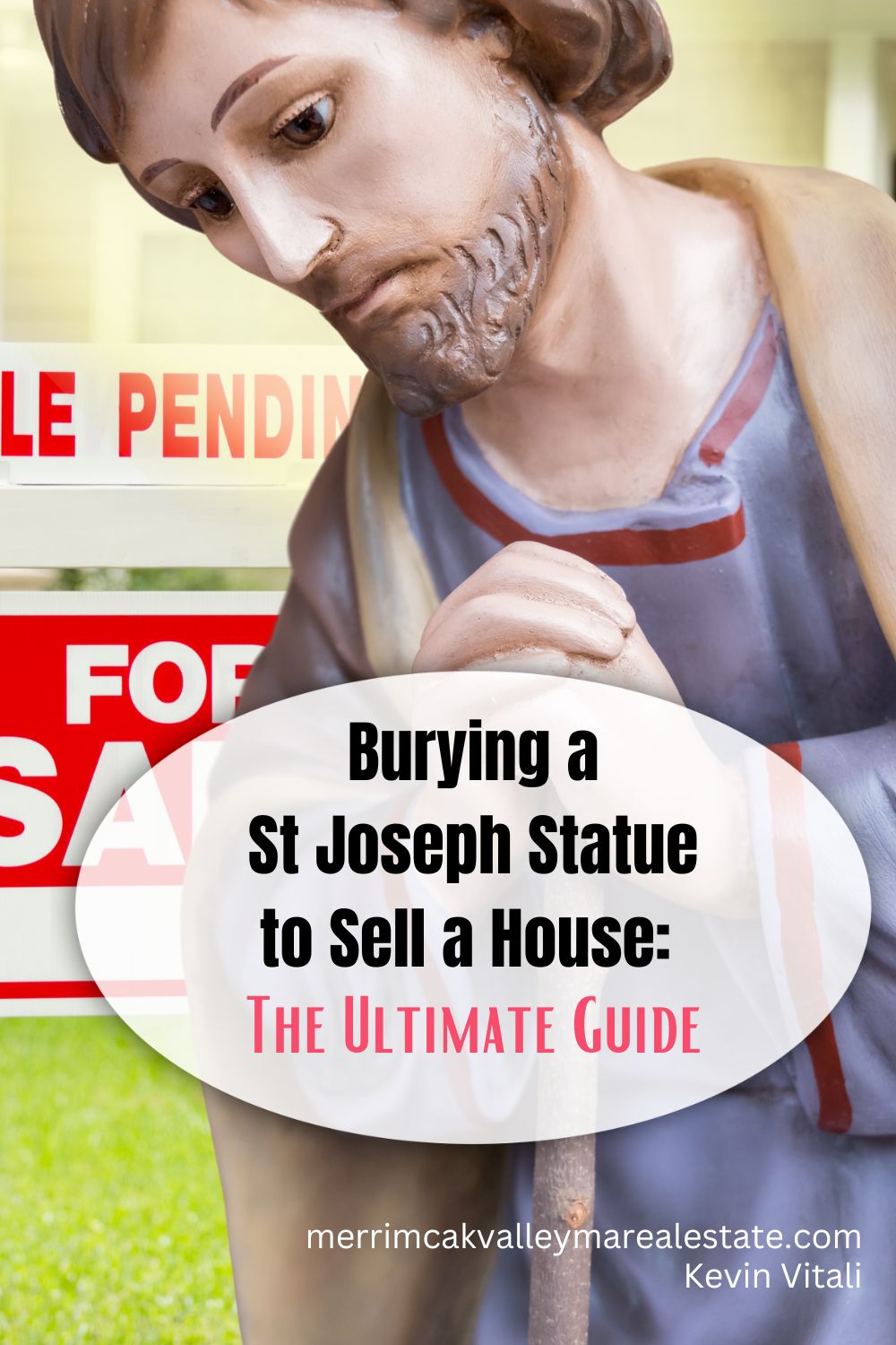 Burying a St Joseph Statue to Sell a Home