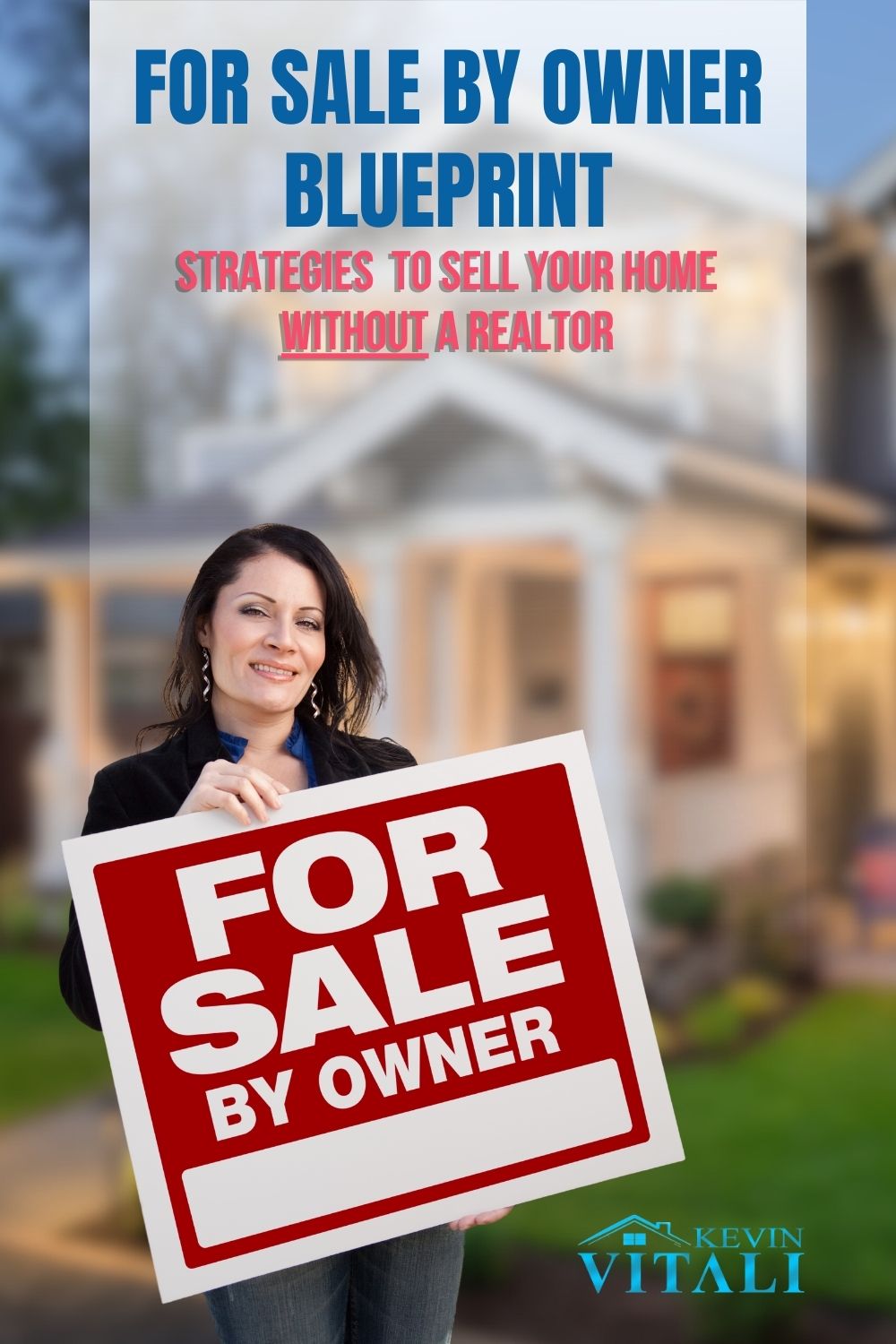 Thinking of selling a house without a REALTOR. Learn what it means to become a for sale by owner (fsbo)